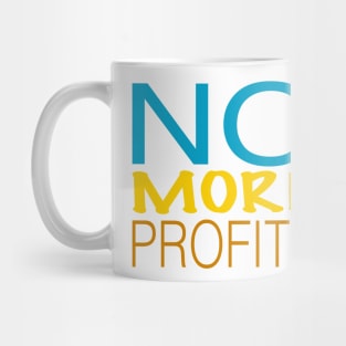 No more profits think different Mug